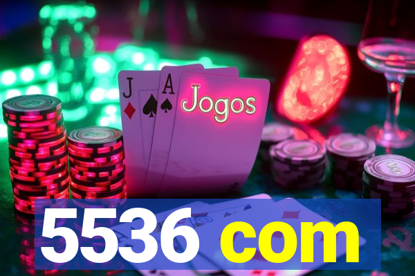 5536 com